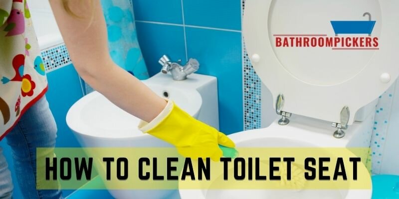 How to Clean Toilet Seat